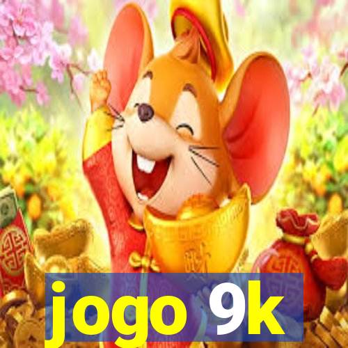 jogo 9k